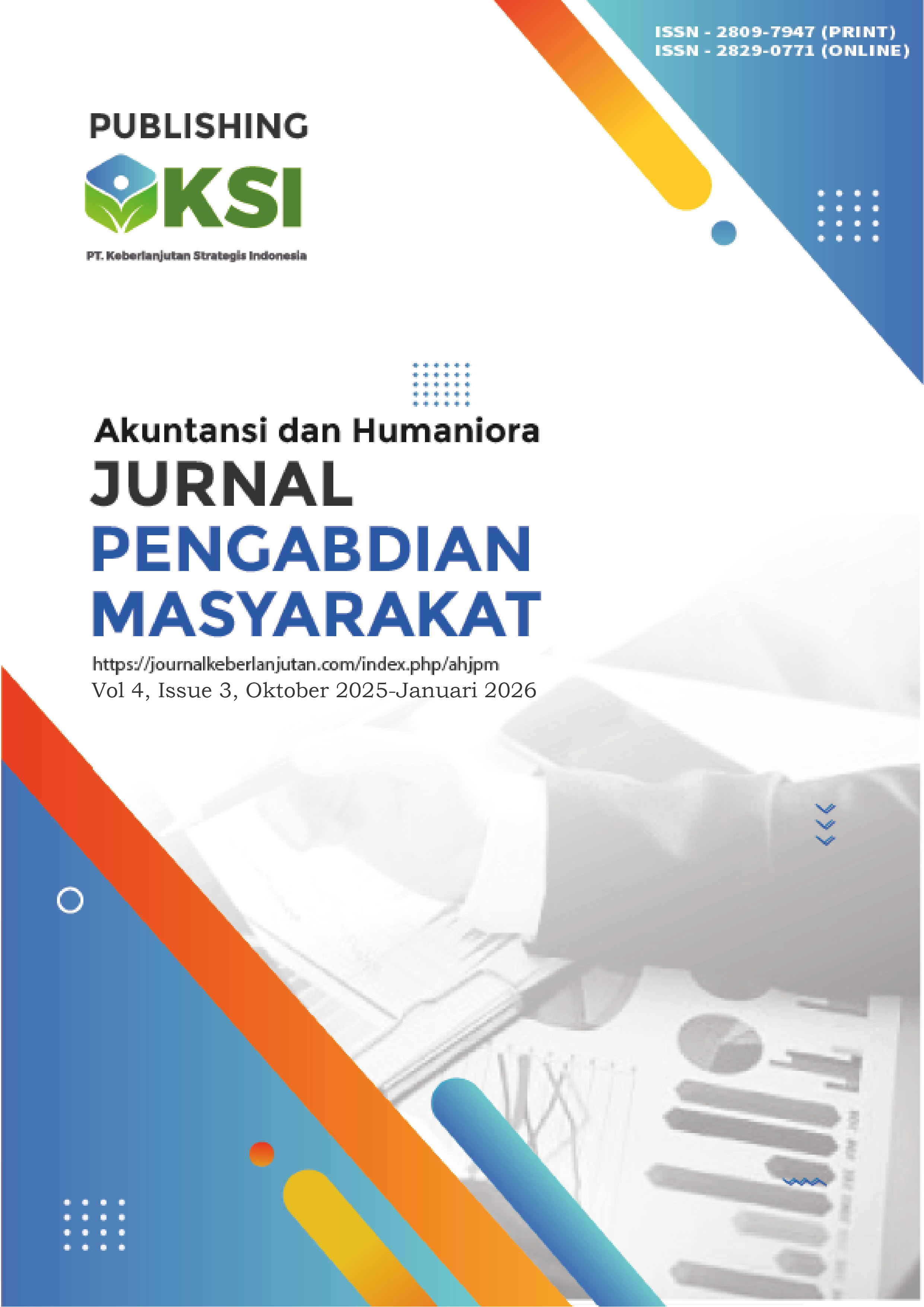 					View Vol. 4 No. 3 (2025): Akuntansi dan Humaniora: Jurnal Pengabdian Masyarakat (Oktober – Januari 2026)
				